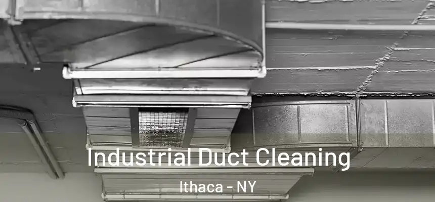 Industrial Duct Cleaning Ithaca - NY
